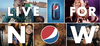 Pepsi "Live for Now" Global Campaign